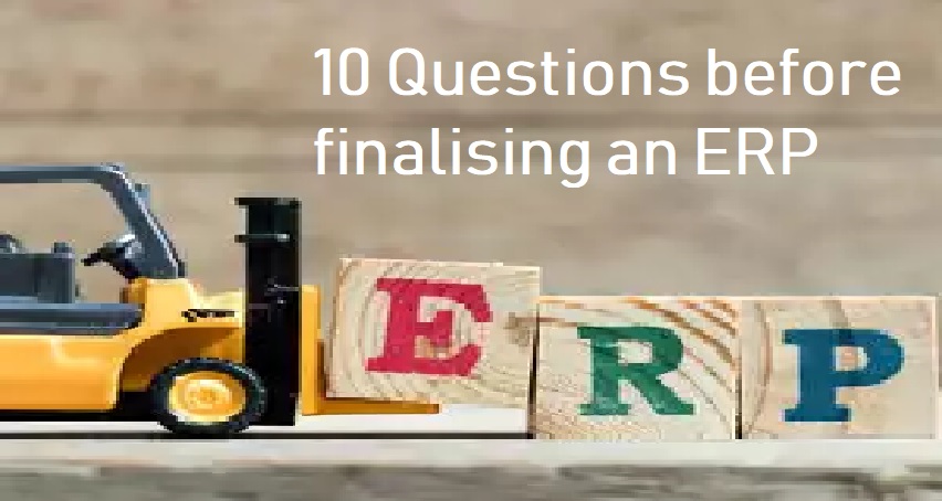 10 Questions Before finalising an ERP